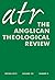 Anglican Theological Review...