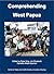 Comprehending West Papua by Peter        King
