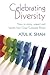 Celebrating Diversity by Atul K. Shah