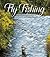 Fly Fishing: Places To Catch Trout In Australia And New Zealand