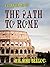 The Path to Rome (Classics To Go)