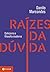 Raízes da dúvida: Ceticismo...