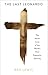 The Last Leonardo by Ben Lewis The Last Leonardo by Ben Lewis