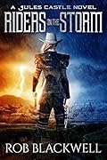 Riders on the Storm: An Urban Fantasy Action Adventure Novel