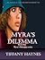 Myra's Dilemma 1 by Tiffany Haynes Myra's Dilemma 1 by Tiffany Haynes