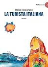 La turista italiana by Maria Tina Bruno