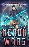 Neron Wars (The Neron Rising Saga #6)