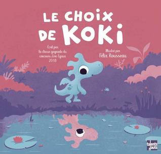 Le choix de Koki (Hardcover)