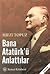 Bana Atatürk'ü Anlattılar by Hıfzı Topuz