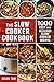 The Slow Cooker Cookbook by Brian Taw