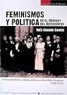 Feminismos y política en el Uruguay del Novecientos