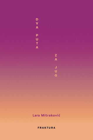 Dva puta za jug (Hardcover)