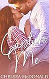 Capture Me by Chelsea McDonald