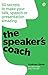 Speaker's Coach, The: 60 Se...
