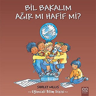 Bil Bakalim : Agir mi Hafif mi (Paperback)
