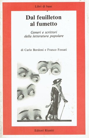 Dal feuilleton al fumetto: Generi e scrittori della letteratura popolare
