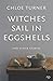 Witches Sail in Eggshells
