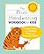 The Print Handwriting Workbook for Kids by Crystal Radke
