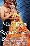 A Fiery Escort for the Roguish Marquess
