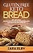 Gluten Free Keto Bread: Qui...