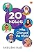 20 Indians Who Changed the ...