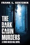 The Dark Cabin Mu...