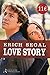 Love story by Erich Segal Love story by Erich Segal