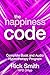 The Happiness Code: Complet...