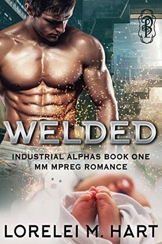 Welded (Industrial Alphas #1)