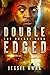 Double Edged (The Bulari Saga #1)