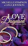 Book cover for Love Disguised (Faith in Love, #2)
