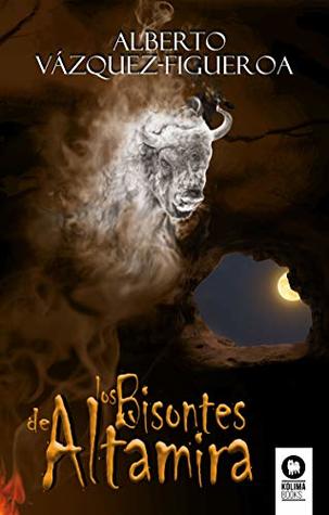 Portada de Los bisontes de Altamira, de Alberto Vázquez-Figueroa