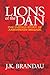 Lions of the Dan: The Untold Story of Armistead's Brigade