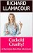 Cuckold Cruelty!: (A Spineless Beta Male Adventure)