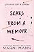 Scars from a Memoir (The Memoir Series, #2) by Marni Mann