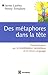 Des métaphores dans la tête (French Edition)