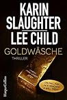 Goldwäsche by Karin Slaughter