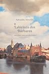 O labirinto dos bárbaros by Adroaldo Almeida