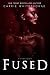 Fused