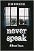 Never Speak (Ray of Darkness,#1)