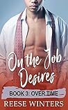 Overtime (On the Job Desires #3)