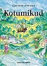 Kotumikud: Hardcover Children's Book for 3 to 5 years old Toddler - High Quality Storybook for Kids that Teaches Life Lessons | Gift Idea for Girls & Boys (The Oldest Secret in the World 1)