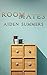 Roommates (Rivertown, #1)