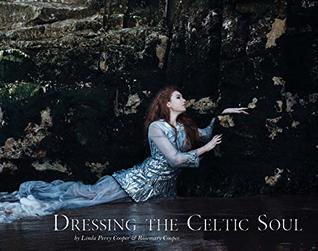 Dressing the Celtic Soul (Paperback)