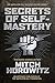 Secrets of Self-Mastery