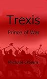 Trexis: Prince of War Trexis: Prince of War