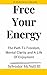 Free Your Energy by Sylvester McNutt III