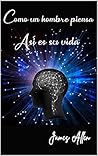 Como un hombre pi...