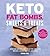 Keto Fat Bombs, Sweets & Treats: Over 100 Recipes and Ideas for Low-Carb Breads, Cakes, Cookies and More – High-Fat Ketogenic Desserts for Quick Weight Loss