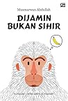 Dijamin Bukan Sihir by Musmarwan Abdullah